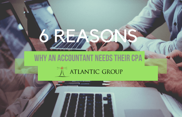 6 Reasons Why An Accountant Needs Their CPA